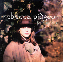 Rebecca Pidgeon - Four Marys