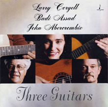 Larry Coryell, Badi Assad, John Abercrombie - Three Guitars