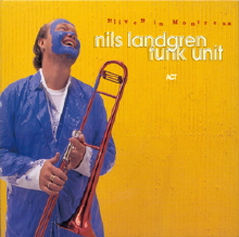 Nils Landgren Funk Unit - Live In Montreux 