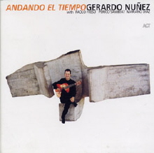 Gerardo Nunez - Andando El Tiempo