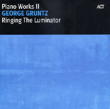 George Gruntz - Piano Works Ii - Ringing The Luminator