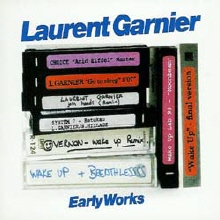 Laurent Garnier - Early Works