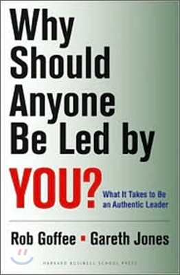 Why Should Anyone Be Led by You?