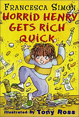 Horrid Henry Gets Rich Quick