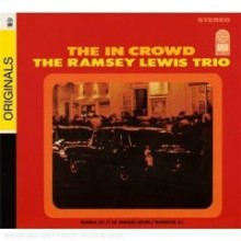 Ramsey Lewis Trio - The In Crowd [Originals][Digipack]