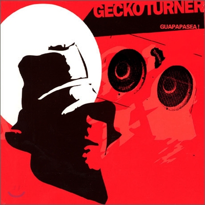 Gecko Turner - Guapapasea!