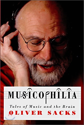 Musicophilia (Hardcover, 1st)