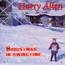 Harry Allen - Christmas In Swingtime