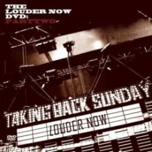 Taking Back Sunday - Louder Now: Part Two [Bonus DVD]