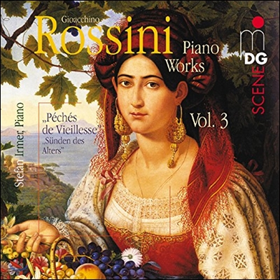 Stefan Irmer 로시니: 피아노 작품 3집 (Rossini: Piano Works Vol. 3)