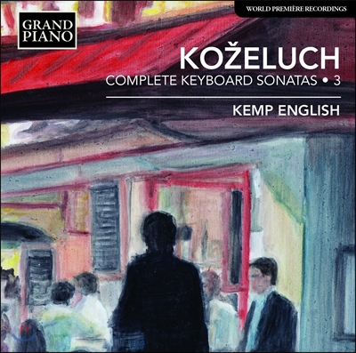 Kemp English 코젤루흐: 피아노 소나타 3집 (Leopold Kozeluch: Complete Keyboard Sonatas 3)