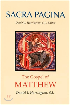 Sacra Pagina: The Gospel of Matthew