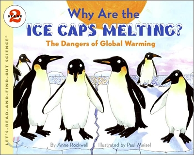 Why Are the Ice Caps Melting? : The Dangers of Global Warming