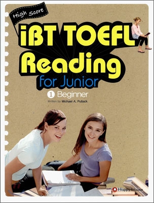 High Score iBT TOEFL Reading for junior 1 : Beginner