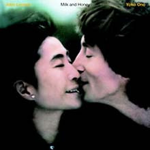 John Lennon &amp; Yoko Ono - Milk And Honey