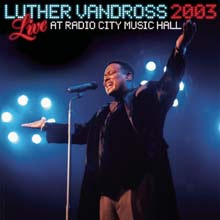 Luther Vandross - Live: Radio City Music Hall 2003
