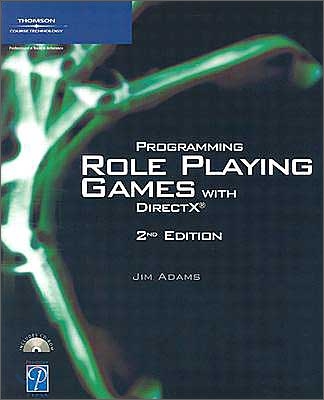 Programming Role Playing Games with DirectX [With CDROM]