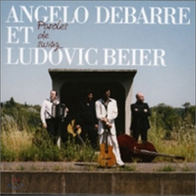 Angelo Debarre &amp; Ludovic Beier - Parades De Swing