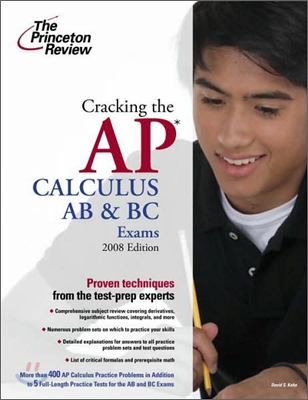 Cracking the AP Calculus AB and BC Exams, 2008 Edition