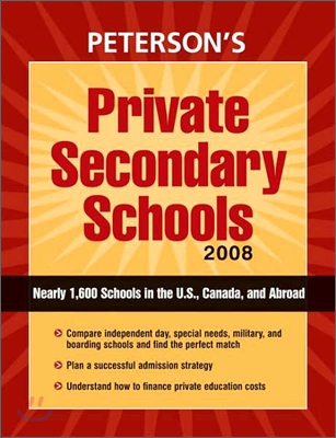 Peterson's Private Secondary Schools 2008