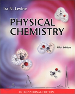 [Levine]Physical Chemistry, 5/E