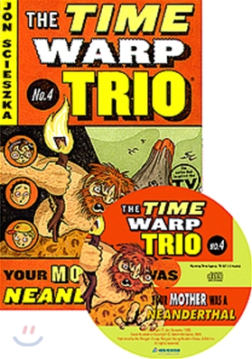 [중고-중] The Time Warp Trio #4 Your Mother Was a Neanderthal (Paperback + CD 1장)