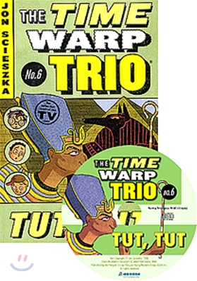 The Time Warp Trio #6 Tut, Tut (Book+CD) ........... ★ CD 미개봉, 미사용입니다, 빛바램 약간 있음 ★