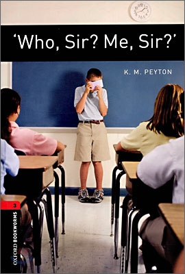 Oxford Bookworms Library: Level 3:: &#39;Who, Sir? Me, Sir?&#39; (Paperback)