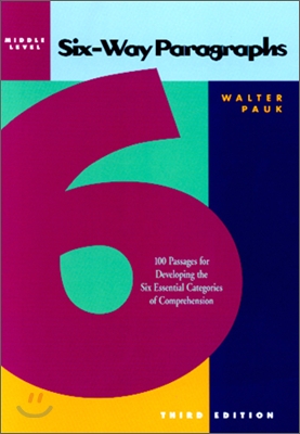 Six-Way Paragraphs: Middle: 100 Passages for Developing the Six Essential Categories of Comprehension