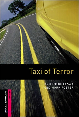 Oxford Bookworms Library: Taxi of Terror: Starter: 250-Word Vocabulary