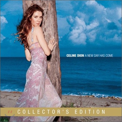 Celine Dion - A New Day Has Come (Collector&#39;s Edition)