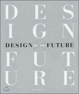 DESIGN for the FUTUR