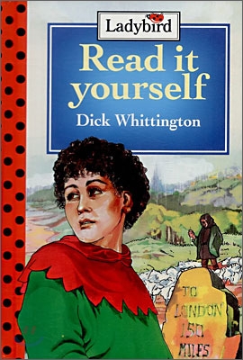 Read It Yourself Level 3-6 : Dick Whittington