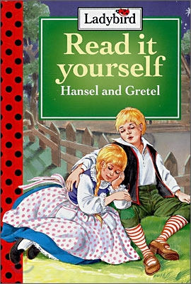 Read It Yourself Level 1-5 : Hansel and Gretel