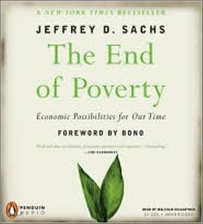 The End of Poverty : Economic Possibilities for Our Time : Audio CD