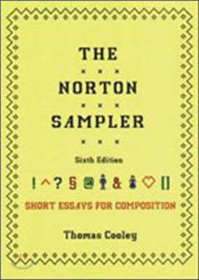 Norton Sampler: Short Essays for Composition, 6/E