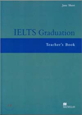 IELTS Graduation : Teacher&#39;s Book