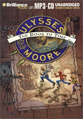 Ulysses Moore #1 : The Door to Time (MP3 CD)