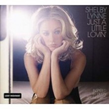 Shelby Lynne - Just A Little Lovin&#39;