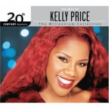 Kelly Price - Millennium Collection - 20th Century Masters