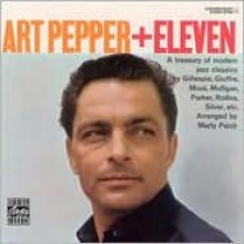 Art Pepper - Art Pepper + Eleven: Modern Jazz Classics (OJC)