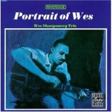 Wes Montgomery Trio - Portrait Of Wes [OJC]
