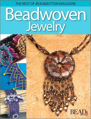 Best of Bead & Button : Bead-woven Jewelry