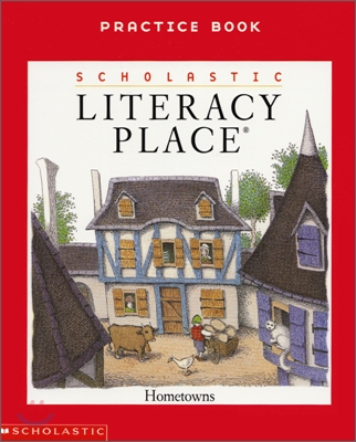 [염가한정판매] Literacy Place 1.6 Hometowns : Practice Book