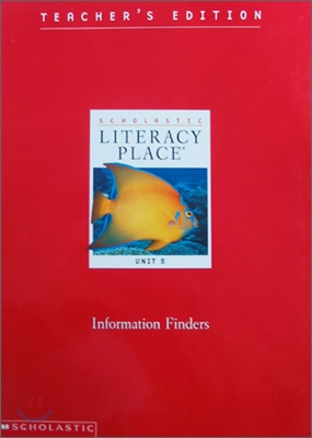 Literacy Place 1.5 Information Finders : Teacher's Editions