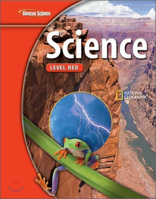 Glencoe Iscience: Level Red, Grade 6, Student Edition