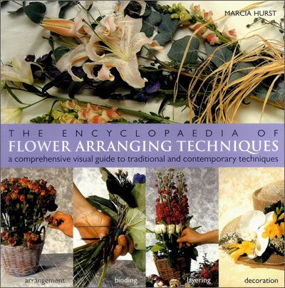 Encyclopaedia of Flower Arranging Techniques