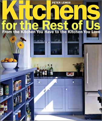 Kitchens for the Rest of Us