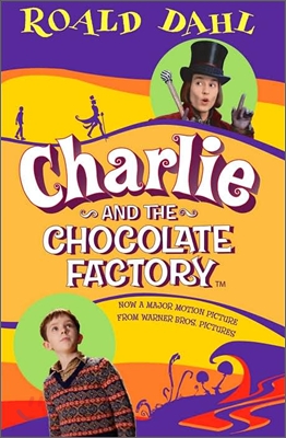 Charlie and the Chocolate Factory : Movie Tie-In