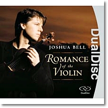 로맨스 오브 더 바이올린 -  조슈아 벨 (DUAL DISC)